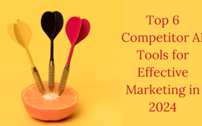 Top 6 Competitor AI Tools for Effective Marketing in 2024